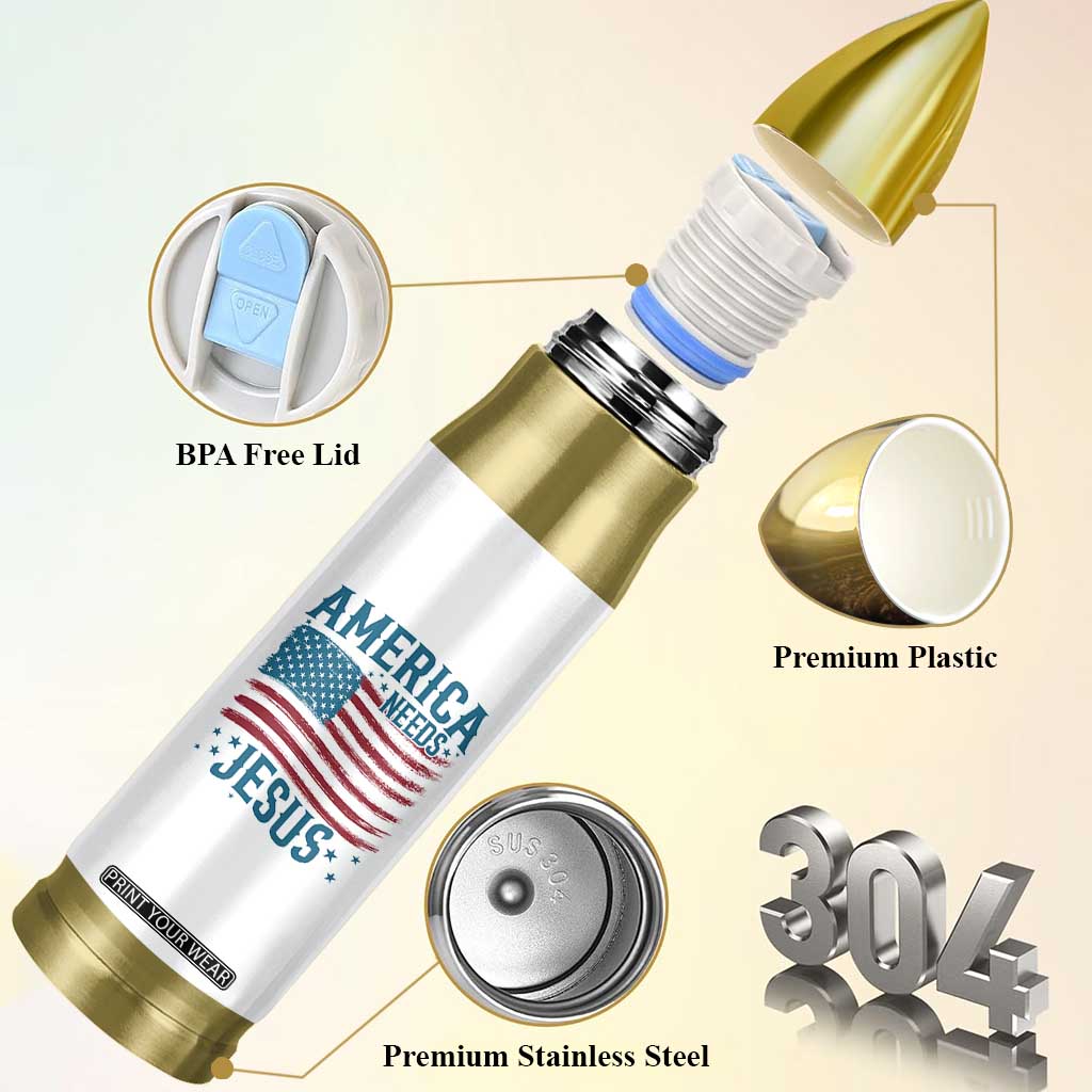 America Needs Jesus Bullet Tumbler 4th of July Christian TS14 Print Your Wear
