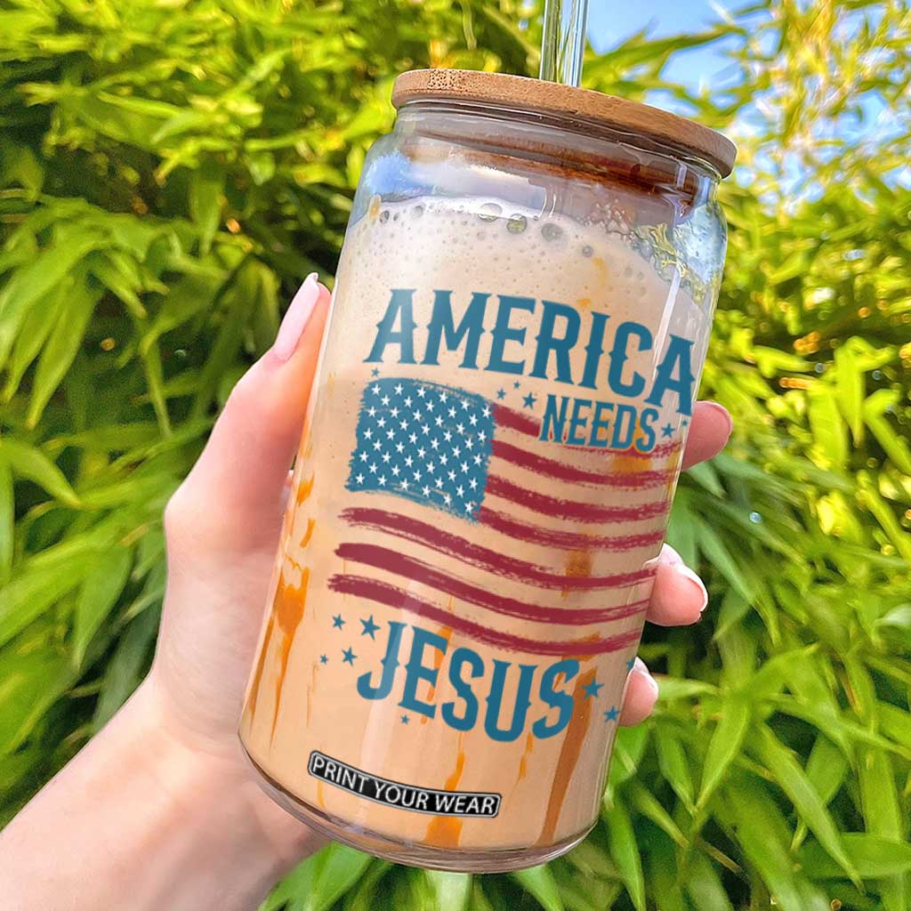 America Needs Jesus Glass Can 4th of July Christian TS14 White Print Your Wear