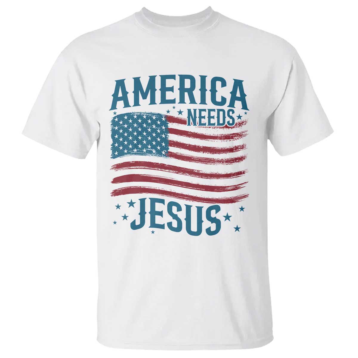 America Needs Jesus T Shirt 4th of July Christian TS14 White Print Your Wear
