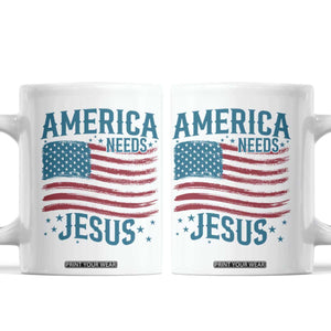 America Needs Jesus Coffee Mug 4th of July Christian TS14 White Print Your Wear