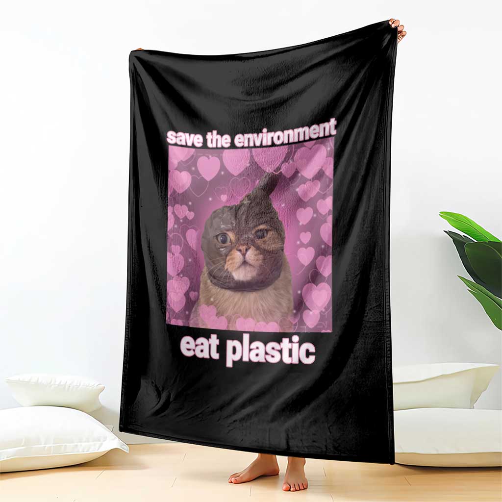 Save The Environment Eat Plastic Throw Blanket Funny Cute Cat Meme TS14 Print Your Wear