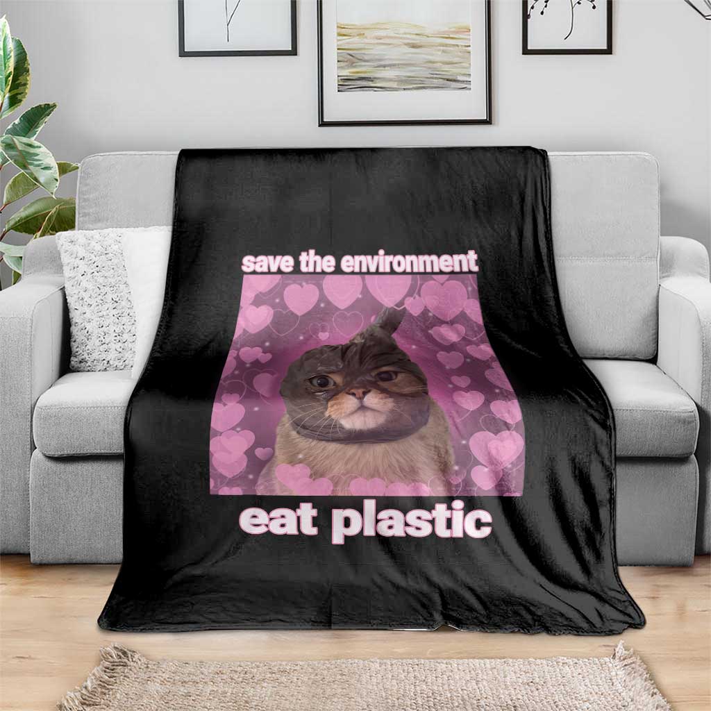 Save The Environment Eat Plastic Throw Blanket Funny Cute Cat Meme TS14 Print Your Wear
