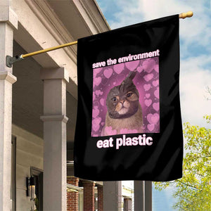 Save The Environment Eat Plastic Garden Flag Funny Cute Cat Meme TS14 Print Your Wear