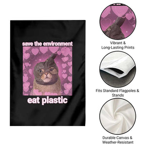 Save The Environment Eat Plastic Garden Flag Funny Cute Cat Meme TS14 Print Your Wear
