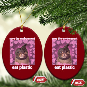 Save The Environment Eat Plastic Ceramic Ornament Funny Cute Cat Meme TS14 Print Your Wear