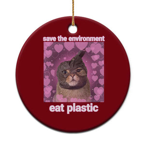 Save The Environment Eat Plastic Ceramic Ornament Funny Cute Cat Meme TS14 1pc Red Print Your Wear