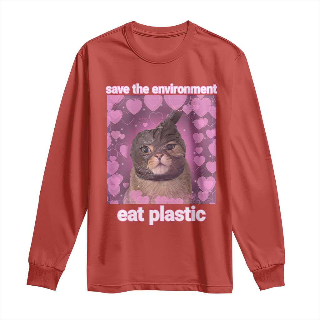 Save The Environment Eat Plastic Long Sleeve Shirt Funny Cute Cat Meme TS14 Red Print Your Wear