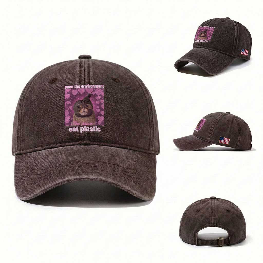 Save The Environment Eat Plastic Washed Cotton Baseball Cap Funny Cute Cat Meme TS14 Washed Cap Universal Fit Dark Brown Print Your Wear