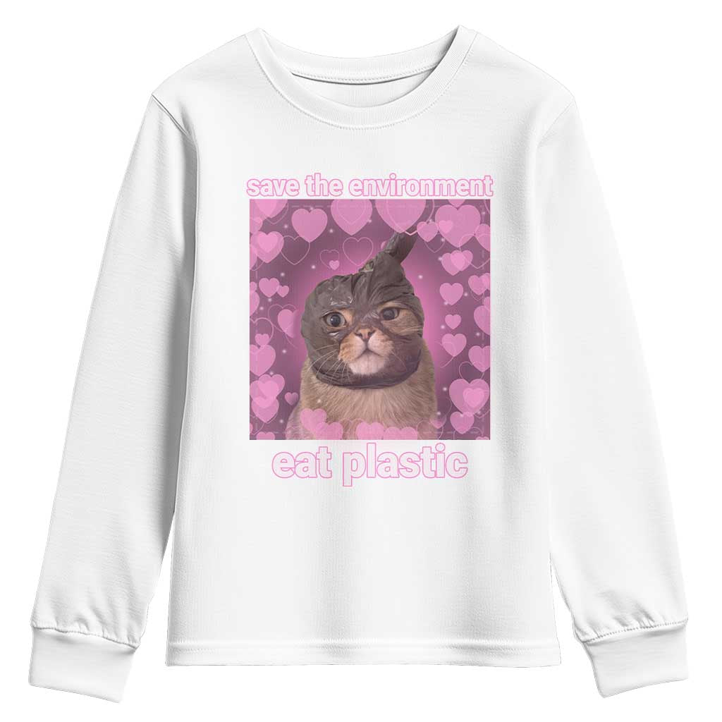 Save The Environment Eat Plastic Youth Sweatshirt Funny Cute Cat Meme TS14 White Print Your Wear