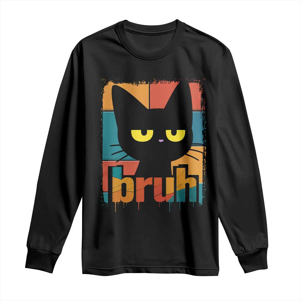 Funny Black Cat Bruh Meme Long Sleeve Shirt Funny Black Cat TS14 Black Print Your Wear