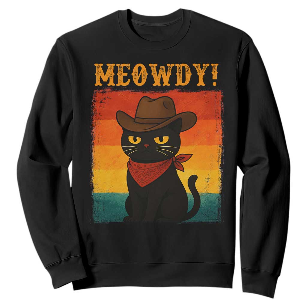 Meowdy Cowboy Cat Sweatshirt Cute Black Kitten Country Western TS14 Black Print Your Wear