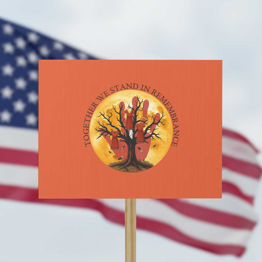 MMIW Red Hand Indigenous Native American Protest Sign Together We Stand In Remembrance TS14 Horizontal 18