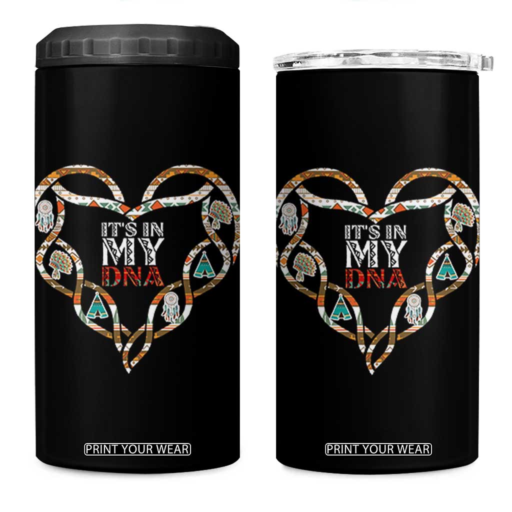 Native American Indian 4 in 1 Can Cooler Tumbler It Is In My DNA TS14 One Size: 16 oz Black Print Your Wear