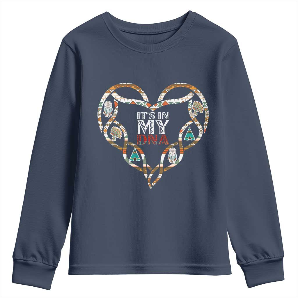 Native American Indian Youth Sweatshirt It Is In My DNA TS14 Navy Print Your Wear