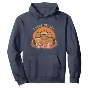 Native American Child Hoodie I Wear Orange For Every Native Child TS14 Navy Print Your Wear