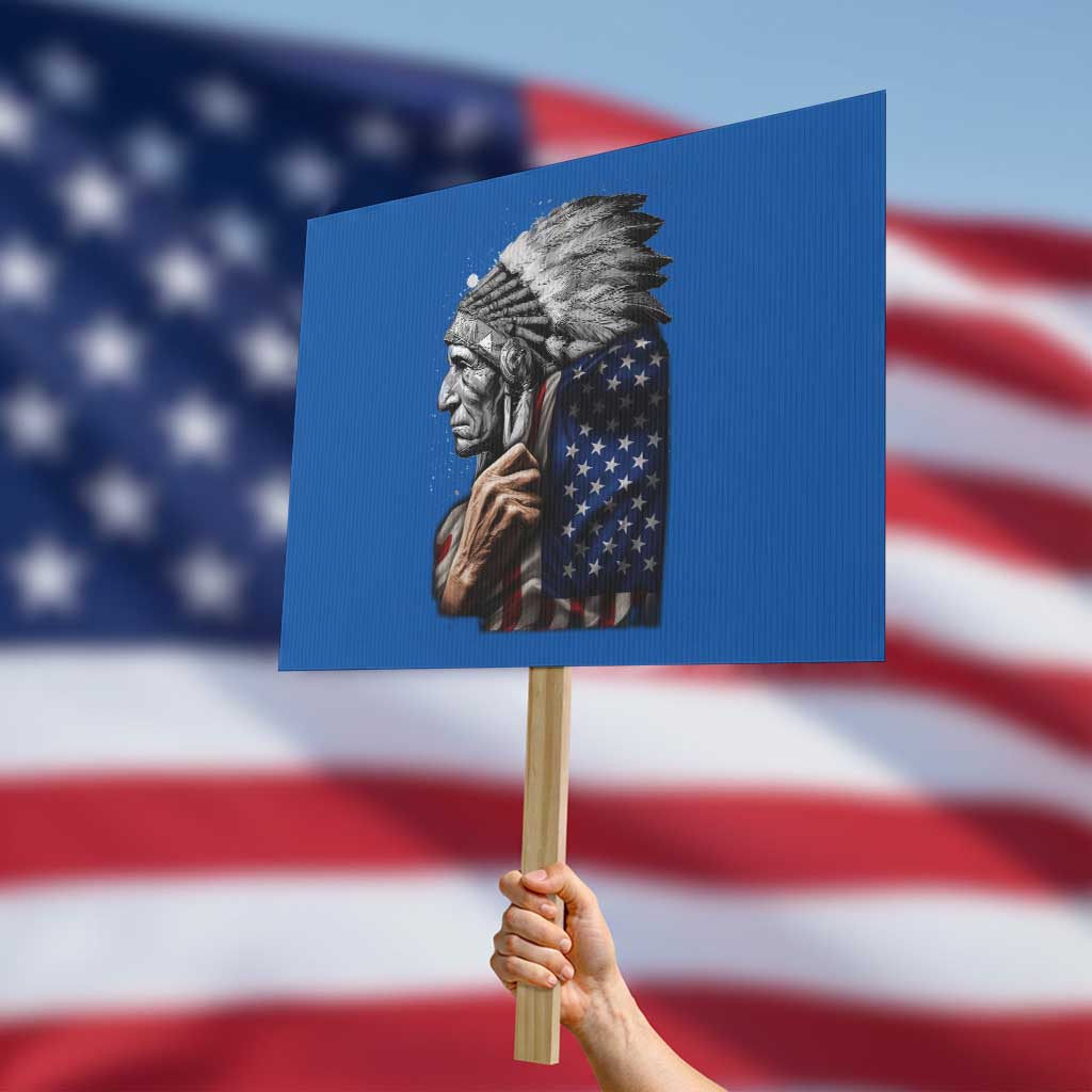 Indian Chief Native American USA Flag Protest Sign TS14 Horizontal 18