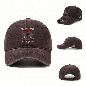 Native American Trail Of Tears Deadly Journey Washed Cotton Baseball Cap TS14 Washed Cap Universal Fit Dark Brown Print Your Wear