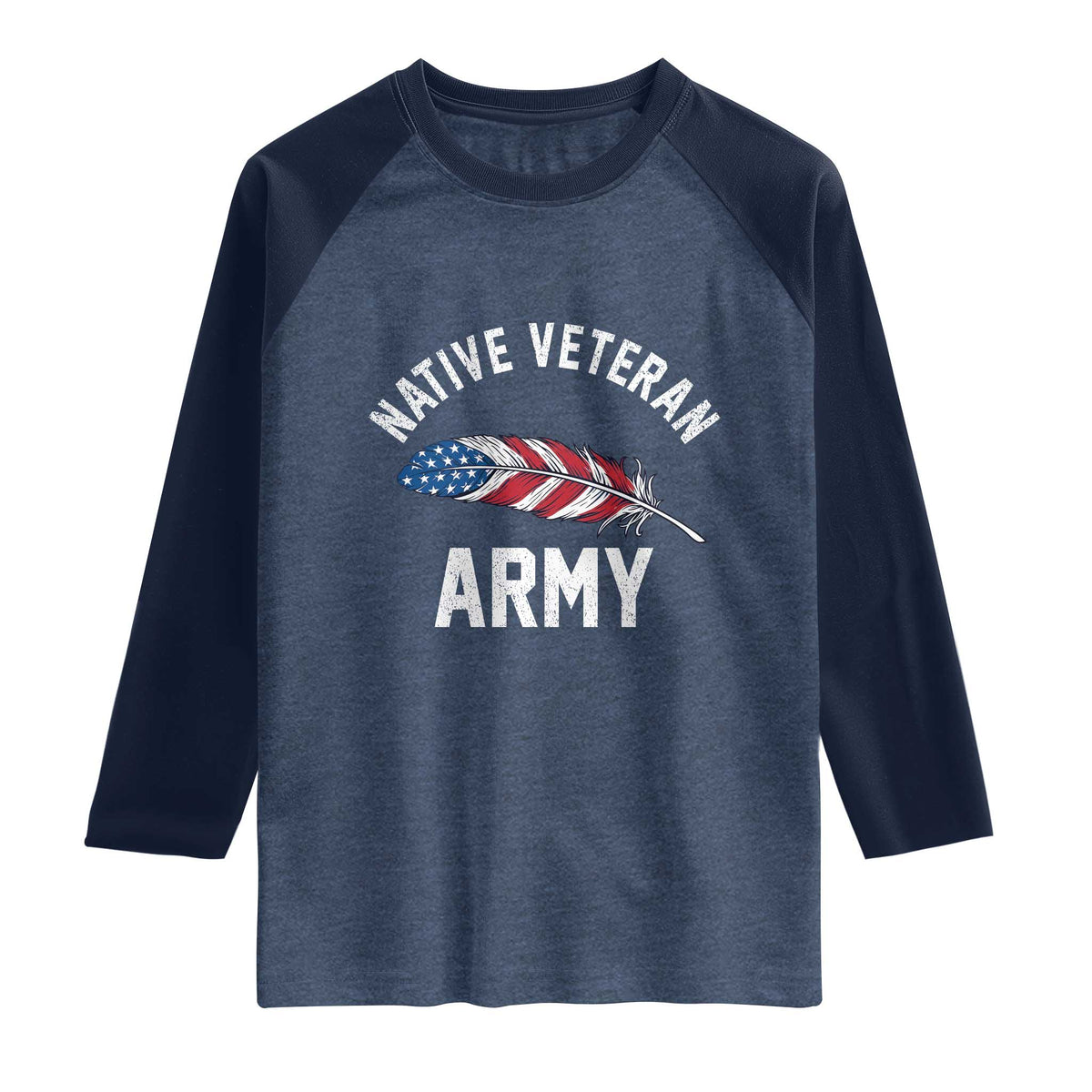 Native American Army Veteran US Flag Indigenous Soldier Raglan Shirt TS14 Heather Denim Navy Print Your Wear