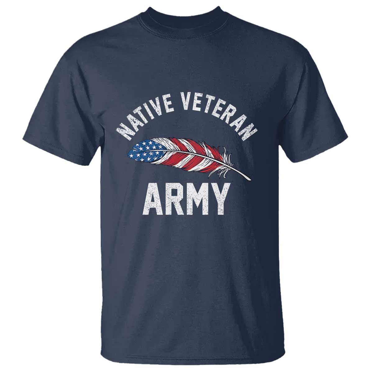 Native American Army Veteran US Flag Indigenous Soldier T Shirt TS14 Navy Print Your Wear