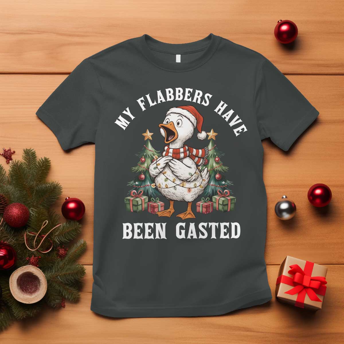 My Flabbers Have Been Gasted T Shirt Funny Goose Christmas TS14 Dark Heather Print Your Wear