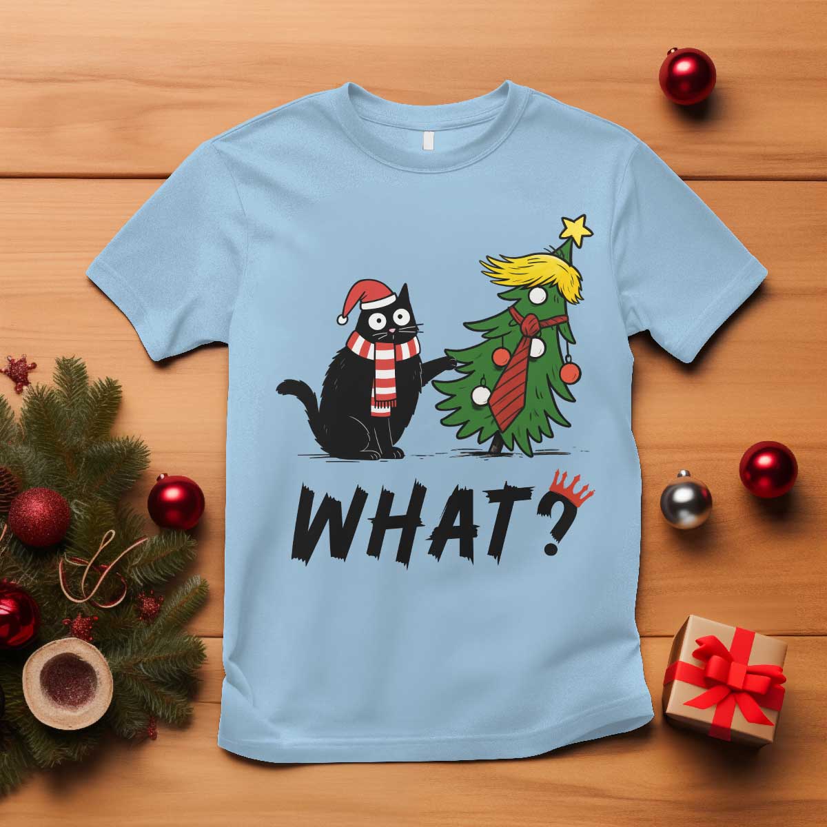 Black Cat What Christmas T Shirt Anti Trump Protest TS14 Light Blue Print Your Wear