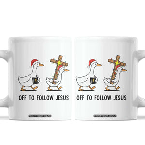 Christian Christmas Goose Coffee Mug Off To Follow Jesus TS14 White Print Your Wear