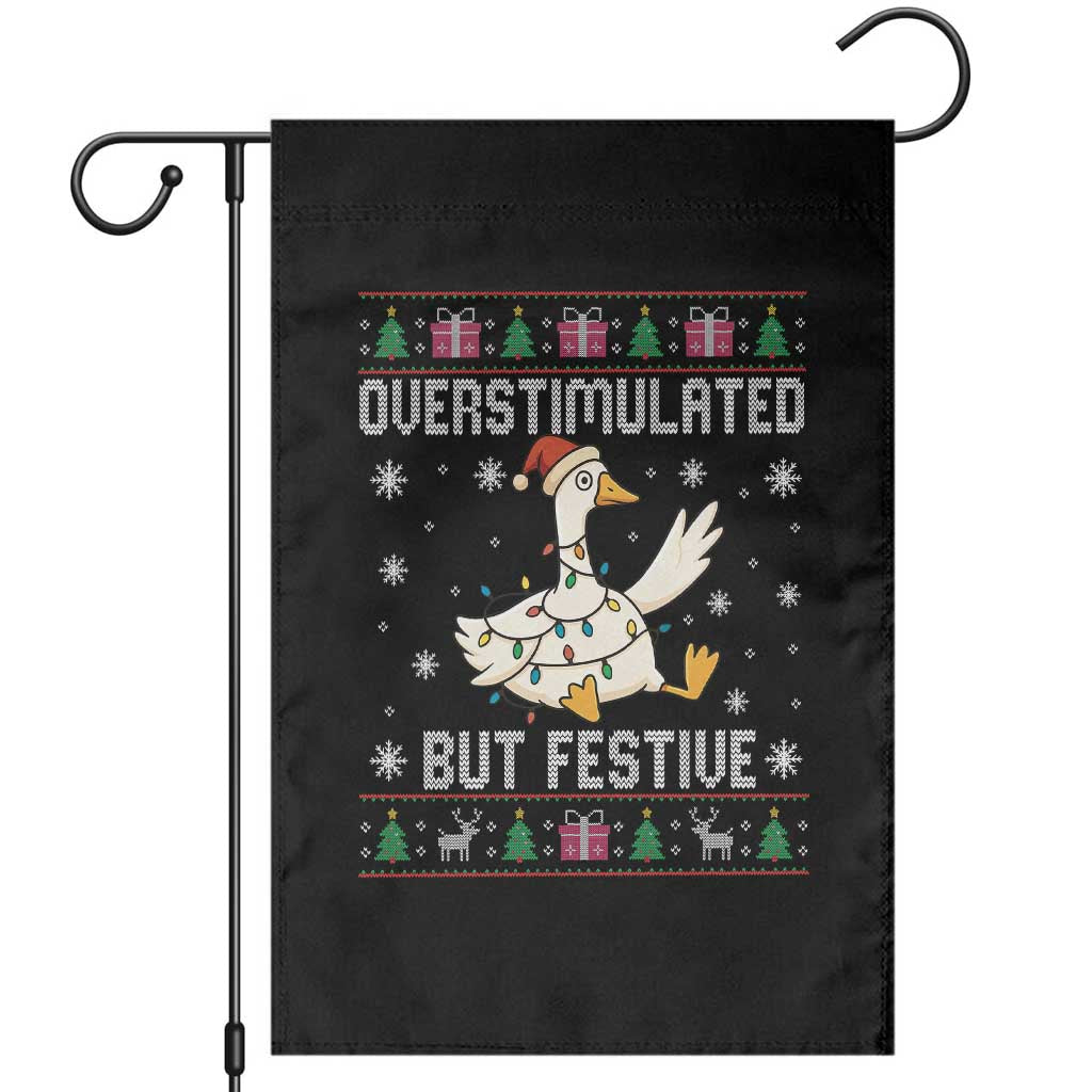 Funny Silly Goose Christmas Garden Flag Overstimulated But Festive TS14 Black Print Your Wear
