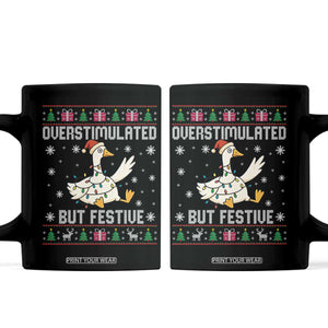 Funny Silly Goose Christmas Coffee Mug Overstimulated But Festive TS14 Black Print Your Wear