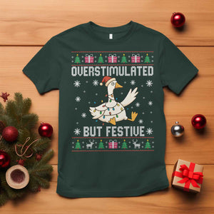 Funny Silly Goose Christmas T Shirt Overstimulated But Festive TS14 Dark Forest Green Print Your Wear