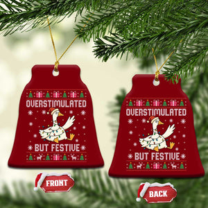 Funny Silly Goose Christmas Ceramic Ornament Overstimulated But Festive TS14 Print Your Wear