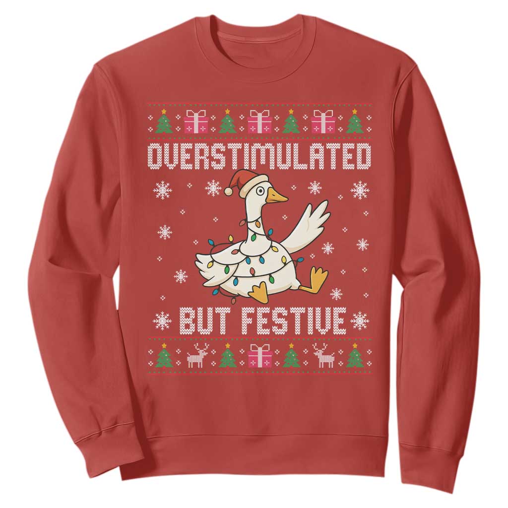 Funny Silly Goose Christmas Sweatshirt Overstimulated But Festive TS14 Red Print Your Wear
