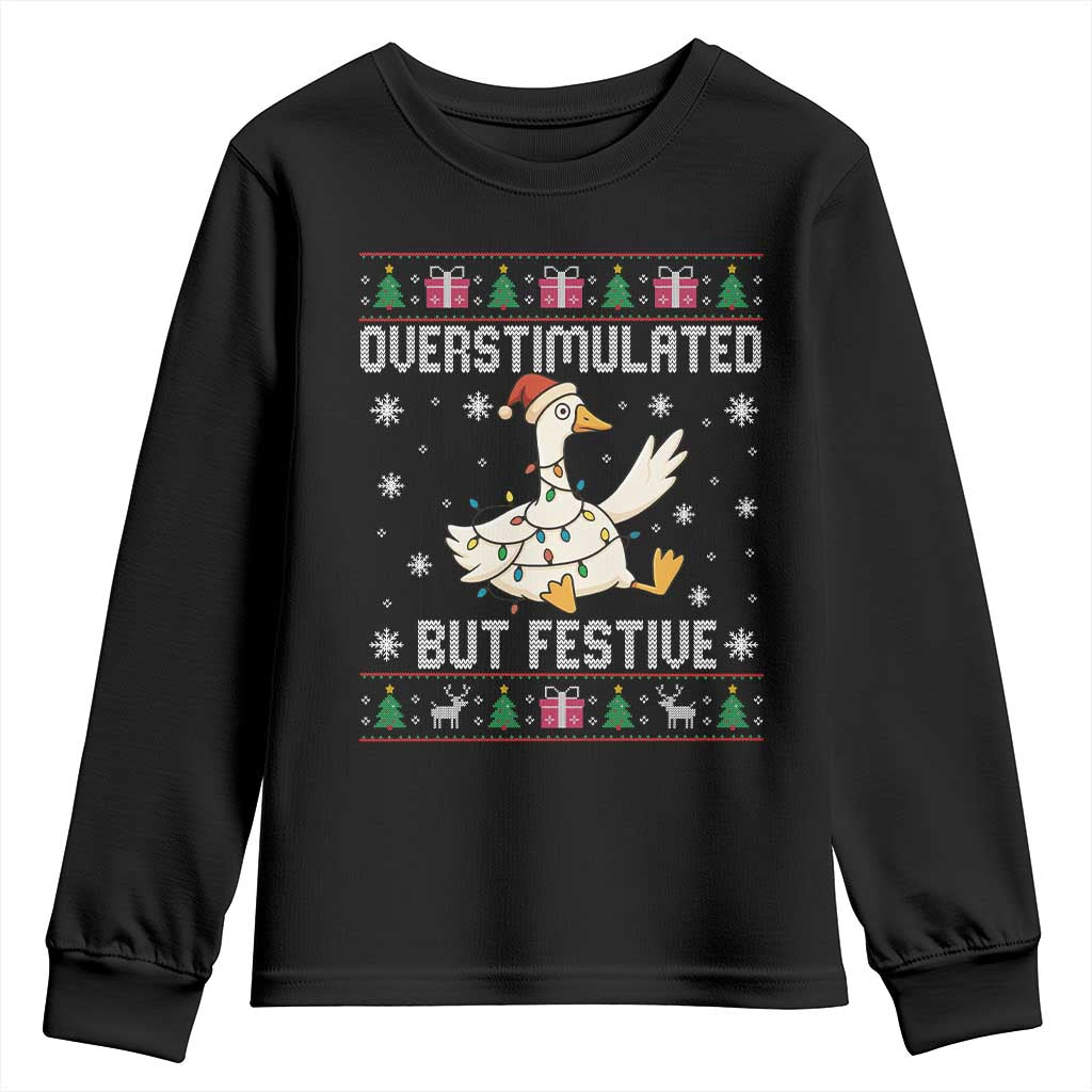 Funny Silly Goose Christmas Youth Sweatshirt Overstimulated But Festive TS14 Black Print Your Wear