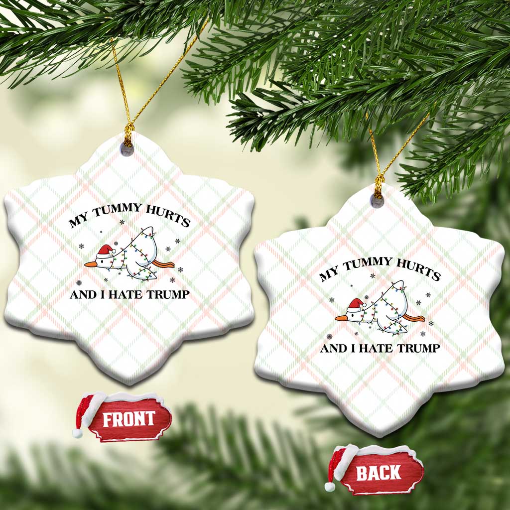 Silly Goose Christmas Ceramic Ornament My Tummy Hurts And I Hate Trump TS14 Print Your Wear