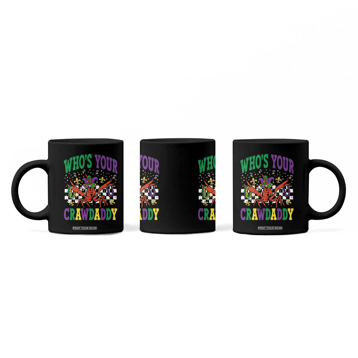 Mardi Gras Crawfish Coffee Mug Who Is Your Crawdaddy TS14 Print Your Wear