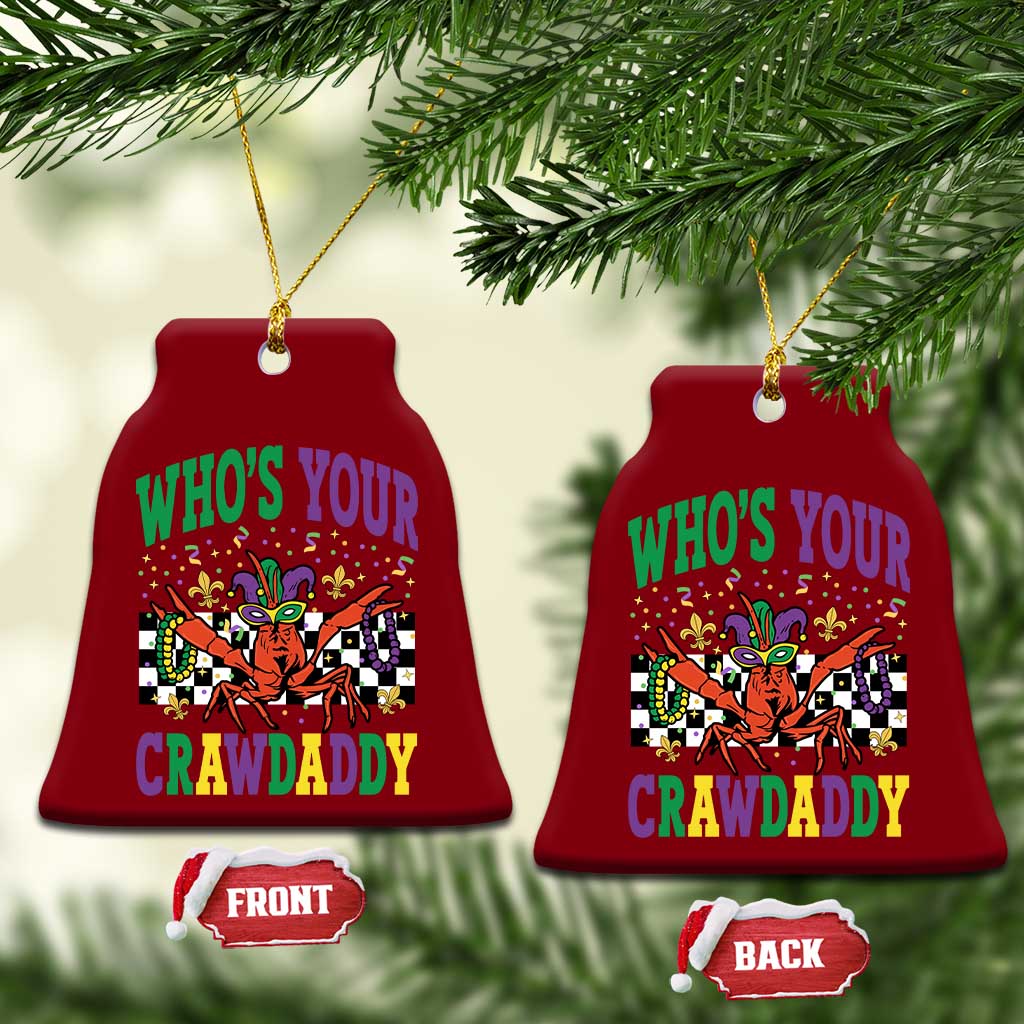 Mardi Gras Crawfish Ceramic Ornament Who Is Your Crawdaddy TS14 Print Your Wear