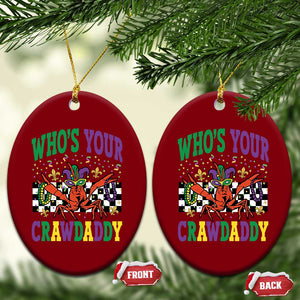 Mardi Gras Crawfish Ceramic Ornament Who Is Your Crawdaddy TS14 Print Your Wear