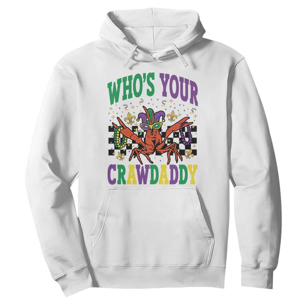 Mardi Gras Crawfish Hoodie Who Is Your Crawdaddy TS14 White Print Your Wear