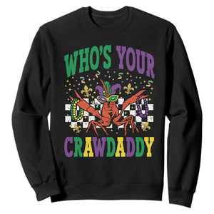 Mardi Gras Crawfish Sweatshirt Who Is Your Crawdaddy TS14 Black Print Your Wear