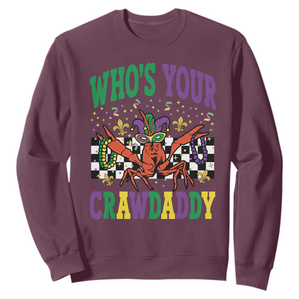 Mardi Gras Crawfish Sweatshirt Who Is Your Crawdaddy TS14 Maroon Print Your Wear