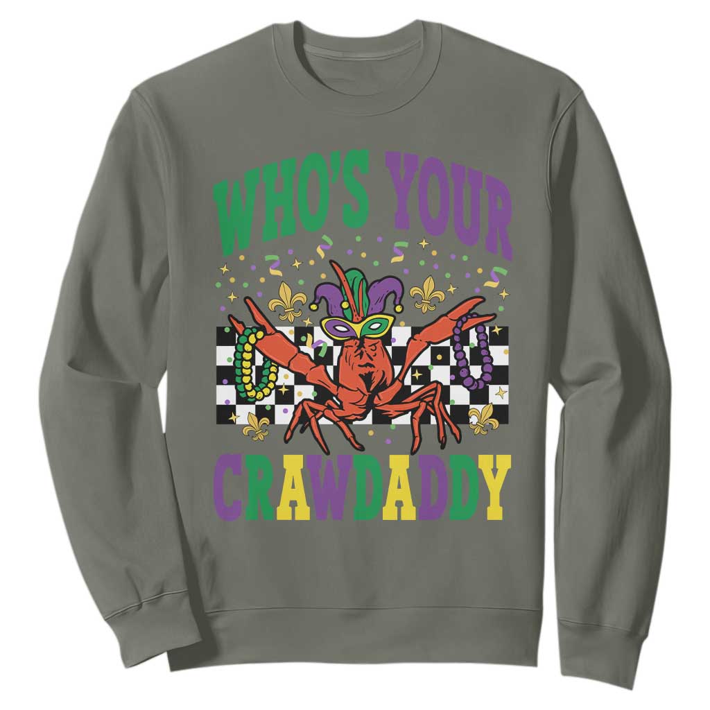 Mardi Gras Crawfish Sweatshirt Who Is Your Crawdaddy TS14 Military Green Print Your Wear