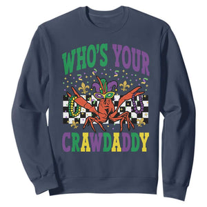 Mardi Gras Crawfish Sweatshirt Who Is Your Crawdaddy TS14 Navy Print Your Wear