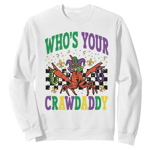 Mardi Gras Crawfish Sweatshirt Who Is Your Crawdaddy TS14 White Print Your Wear