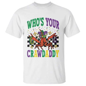 Mardi Gras Crawfish T Shirt Who Is Your Crawdaddy TS14 White Print Your Wear