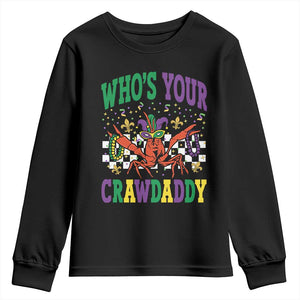 Mardi Gras Crawfish Youth Sweatshirt Who Is Your Crawdaddy TS14 Black Print Your Wear