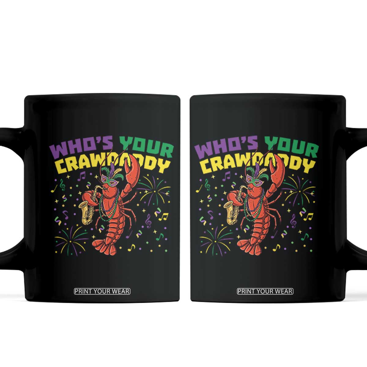 Mardi Gras Crawfish Coffee Mug Who Is Your Crawdaddy Carnival Party TS14 Black Print Your Wear