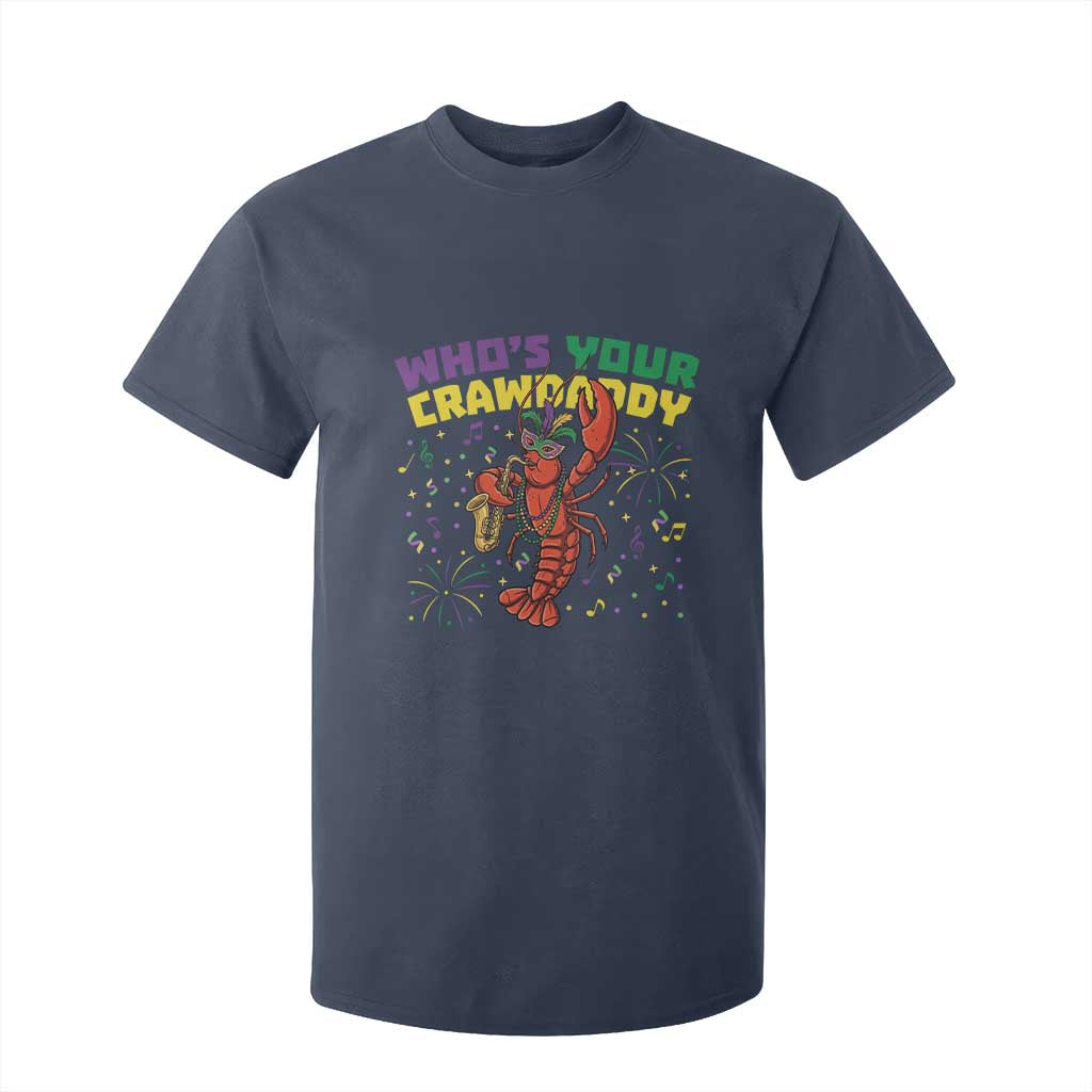 Mardi Gras Crawfish T Shirt For Kid Who Is Your Crawdaddy Carnival Party TS14 Navy Print Your Wear