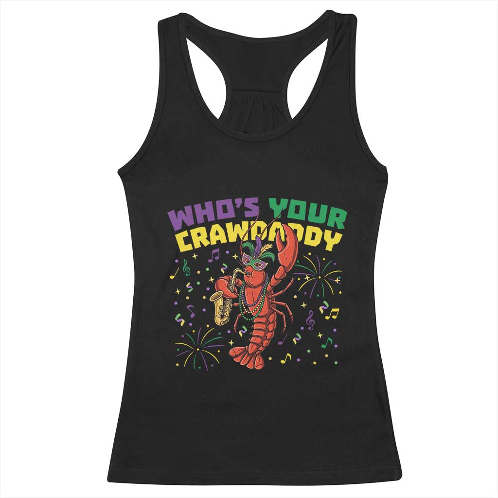 Mardi Gras Crawfish Racerback Tank Top Who Is Your Crawdaddy Carnival Party TS14 Black Print Your Wear