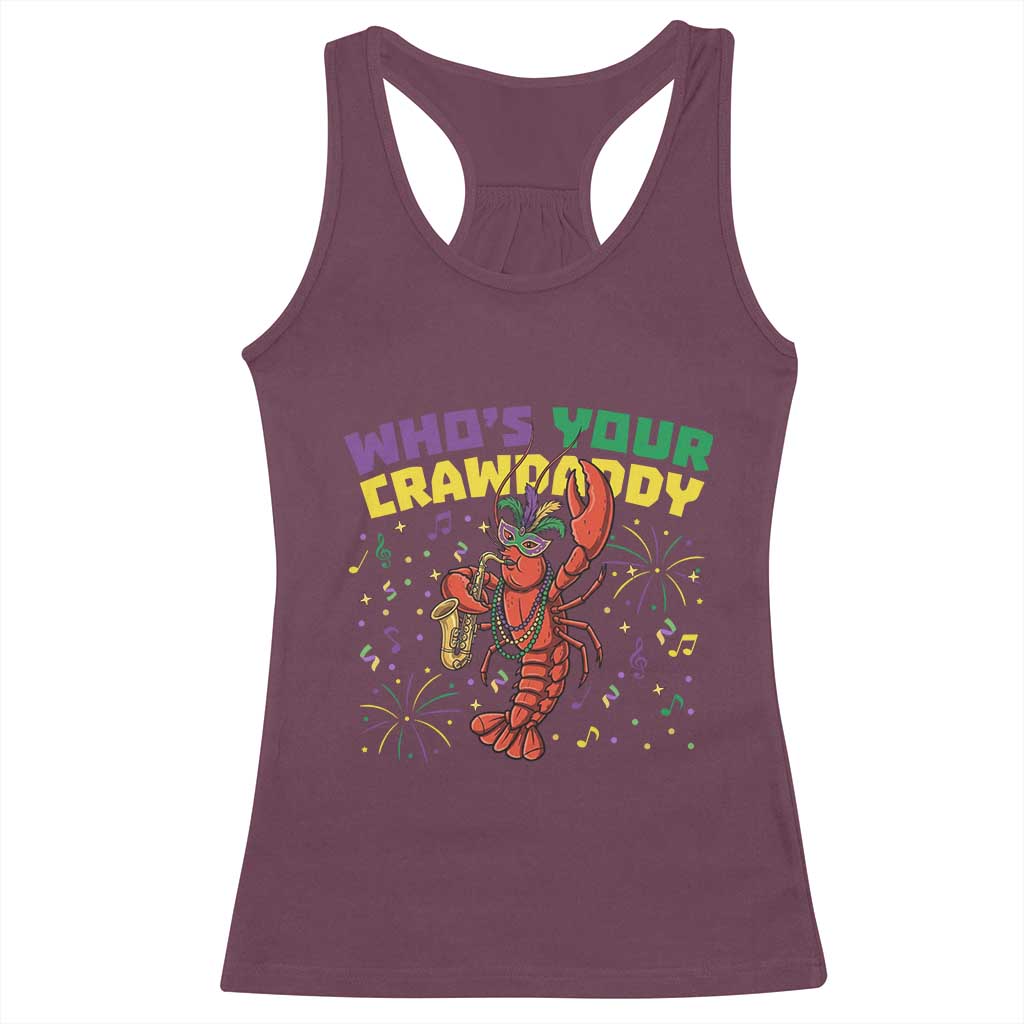Mardi Gras Crawfish Racerback Tank Top Who Is Your Crawdaddy Carnival Party TS14 Maroon Print Your Wear