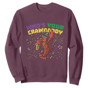 Mardi Gras Crawfish Sweatshirt Who Is Your Crawdaddy Carnival Party TS14 Maroon Print Your Wear