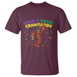 Mardi Gras Crawfish T Shirt Who Is Your Crawdaddy Carnival Party TS14 Maroon Print Your Wear